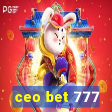 ceo bet 777